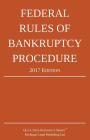 Federal Rules of Bankruptcy Procedure; 2017 Edition Cover Image