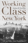 Working-Class New York: Life and Labor Since World War II Cover Image