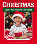 Christmas Traditions Around the World By Ann Ingalls, Elisa Chavarri (Illustrator) Cover Image