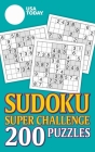 USA TODAY Sudoku Super Challenge: 200 Puzzles (USA Today Puzzles) By USA TODAY Cover Image