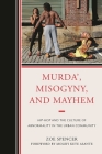 Murda', Misogyny, and Mayhem: Hip-Hop and the Culture of Abnormality in the Urban Community By Zoe Spencer Cover Image