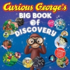 Curious George's Big Book of Discovery By H. A. Rey Cover Image