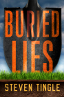Buried Lies: A Novel By Steven Tingle Cover Image