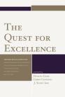 The Quest for Excellence: Liberal Arts, Sciences, and Core Texts. Selected Proceedings from the Seventeenth Annual Conference of the Association (Association for Core Texts and Courses) Cover Image