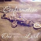 Photo Album for Confirmation: Becoming One with the Lord By Speedy Publishing LLC Cover Image