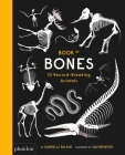 Book of Bones: 10 Record-Breaking Animals By Gabrielle Balkan, Sam Brewster (By (artist)) Cover Image