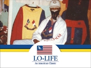 Lo-Life: An American Classic By Jackson Blount, George "Rack-Lo" Billips Cover Image