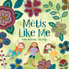 Métis Like Me By Tasha Hilderman, Risa Hugo (Illustrator) Cover Image
