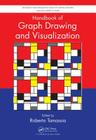Handbook of Graph Drawing and Visualization (Discrete Mathematics and Its Applications) By Roberto Tamassia (Editor) Cover Image