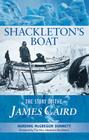 Shackleton's Boat: The Story of the James Caird By Harding McGregor Dunnett Cover Image