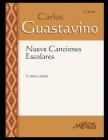 Nueve Canciones Escolares: Para canto y piano By Carlos Guastavino Cover Image