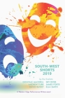 South-West Shorts 2019 By Donyale Mackrill, Sky River, Andrew Turk Cover Image