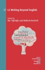 L2 Writing Beyond English (New Perspectives on Language and Education #66) By Nur Yiğitoğlu Aptoula (Editor), Melinda Reichelt (Editor) Cover Image