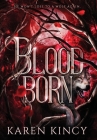 Bloodborn By Karen Kincy Cover Image