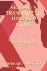 SEXUALLY TRANSMITTED DISEASES (STDs): A Detailed Manual for Medical Study and Practice Cover Image