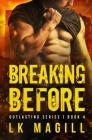 Breaking Before By Lk Magill Cover Image