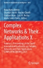 Complex Networks & Their Applications X: Volume 2, Proceedings of the Tenth International Conference on Complex Networks and Their Applications Comple (Studies in Computational Intelligence #1073) Cover Image