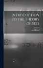 Introduction to the Theory of Sets By Josef Breuer Cover Image