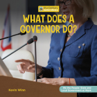 What Does a Governor Do? By Kevin Winn Cover Image