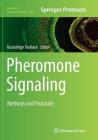 Pheromone Signaling: Methods and Protocols (Methods in Molecular Biology #1068) Cover Image