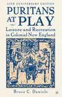Puritans at Play: Leisure and Recreation in Colonial New England Cover Image