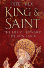 King & Saint: The Life of Edward The Confessor Cover Image
