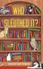 Who Sleuthed It? By Lindy Cameron (Editor) Cover Image