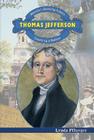 Thomas Jefferson: Creating a Nation (America's Founding Fathers) By Lynda Pflueger Cover Image