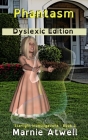 Phantasm Dyslexic Edition By Marnie Atwell Cover Image