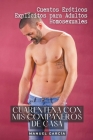 Cuarentena con mis Compañeros de Casa: Cuentos Eróticos Explícitos para Adultos Homosexuales By Manuel García Cover Image