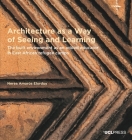 Architecture as a Way of Seeing and Learning: The Built Environment as an Added Educator in East African Refugee Camps (Design Research in Architecture) By Nerea Amorós Elorduy Cover Image