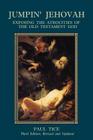 Jumpin' Jehovah: Exposing the Atrocities of the Old Testament God By Paul Tice Cover Image