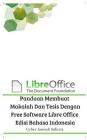 Panduan Membuat Makalah Dan Tesis Dengan Free Software Libre Office Edisi Bahasa Indonesia Cover Image