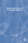 Disease and Society in Premodern England By John Theilmann Cover Image