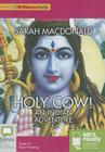 Holy Cow!: An Indian Adventure Cover Image