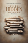 The Hidden Gospels - The Revealed Truths of Nag Hammadi Cover Image