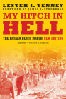 My Hitch in Hell: The Bataan Death March, New Edition (Memories of War) By Lester I. Tenney, James B. Stockdale (Foreword by) Cover Image