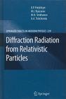 Diffraction Radiation from Relativistic Particles (Springer Tracts in Modern Physics #239) By Alexander Potylitsyn, Mikhail Ivanovich Ryazanov, Mikhail Nikolaevich Strikhanov Cover Image