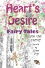 Heart's Desire: Fairy Tales for the Family By June Seas Cover Image