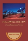 Following the sun: The pioneering years of solar energy research at The Australian National University 1970-2005 Cover Image