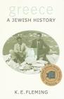 Greece: A Jewish History By K. E. Fleming Cover Image