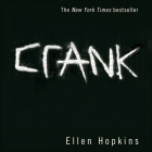 Crank By Ellen Hopkins, Laura Flanagan (Read by) Cover Image