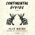 Continental Divide By Alex Myers, Scott Turner Schofield (Read by) Cover Image