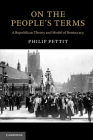 On the People's Terms (Seeley Lectures) By Philip Pettit Cover Image