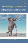 The Routledge Companion to Absurdist Literature (Routledge Literature Companions) Cover Image