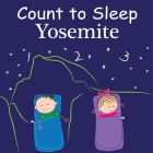 Count To Sleep Yosemite By Adam Gamble, Mark Jasper, Joe Veno (Illustrator) Cover Image