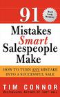 91 Mistakes Smart Salespeople Make: How to Turn Any Mistake into a Successful Sale By Tim Connor Cover Image