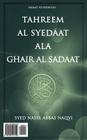 Tahreem Al Syedaat ALA Ghair Al Sadaat By Syed Nasir Abbas Naqvi Cover Image