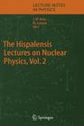 The Hispalensis Lectures on Nuclear Physics (Lecture Notes in Physics #652) Cover Image