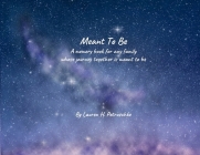 Meant to Be By Lauren Petruschke Cover Image